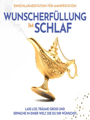 cover image of Wunscherfüllung im Schlaf